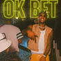 Ok Bet (Explicit)