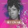 Bet On Me (Explicit)