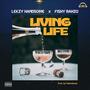 LIVING LIFE (feat. Fishy Rahzo)