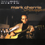 Mark Cherrie Unplugged