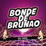 Bonde De Brunao (Budots)