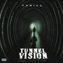 Tunnel Vision (Explicit)