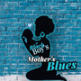 Black Boy's Mother's Blues