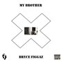 My Brother (Explicit)