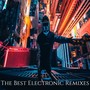 The Best Electronic Remixes