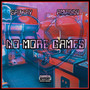 No More Games (Explicit)