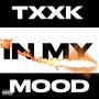 IN MY MOOD (Explicit)