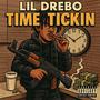 Time Tickin (Explicit)
