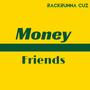 Money > Friends (Explicit)