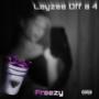 Layzee Off a 4 (Explicit)