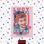 Lucy For President (Explicit)