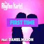 First Time (feat. Daniel Mason)