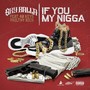 If You My Nigga (feat. Philthy Rich & 40Keys) - Single [Explicit]