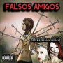 Falsos Amigos (Explicit)