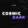 Cosmic Dark