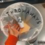 THROWAWAYS (Explicit)