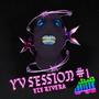 Yv Session #1 (feat. Ele Rivera) [Explicit]