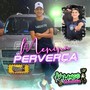 Menina Perversa (Explicit)