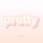 ''pretty''