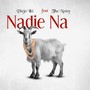 Nadie Na (Explicit)