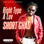 Right Type a Luv (Explicit)