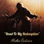 Road to my Redemption (Explicit)