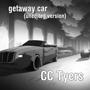 getaway car (unedited version) [Explicit]