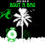 Bout a Bag (Explicit)