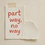 part way, no way