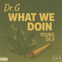 What We Doin (Explicit)
