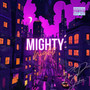 Mighty Night (Explicit)