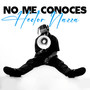 No Me Conoces (Explicit)