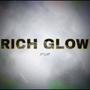 Rich Glow (Explicit)