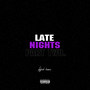 Late Nights Part Two. (Explicit)