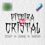 Piteira de Cristal (Explicit)