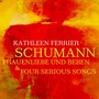 Schumann Frauenliebe Und Beben & Four Serious Songs