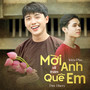 Mời Anh Về Thăm Quê Em (feat. Triệu Phú)