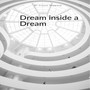 Dream Inside a Dream