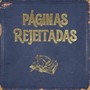 Páginas Rejeitadas (feat. Nuno Markl)