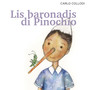 Lis baronadis di Pinochio (Le avventure di Pinocchio tradotte in friulano da Antoni Beline)