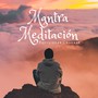 Mantra Meditación: Equilibrar Chakras, Reducir la Ansiedad, Música Relajante Zen para la Meditación de Atención Plena