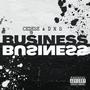 Business (feat. DNS, Loostbeats, Inkognito & Lengua Streeta) [Explicit]