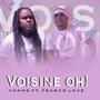 Voisine Oh! (feat. francolove_federo)