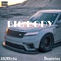 BIG BODY (feat. D.N.) [Explicit]