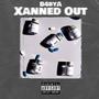 Xanned Out (Explicit)