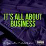 It's All About Business (feat. Weezy F. Baby & Mon-T) [Explicit]