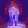 Your Mind (Explicit)