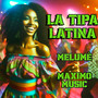 La Tipa Latina (prod by Maximo Music)