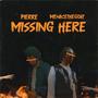 Missing Here (feat. MENACETHEGOAT) [Explicit]