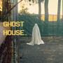 GHOST HOUSE